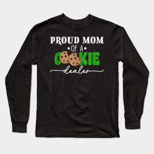 Proud Mom Of A Cookie Dealer Long Sleeve T-Shirt